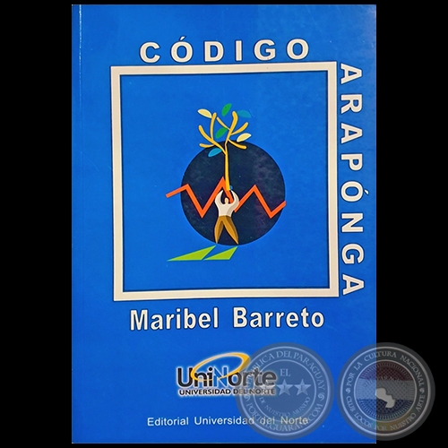 CÓDIGO ARAPONGA - Autora: MARIBEL BARRETO - Año 2005